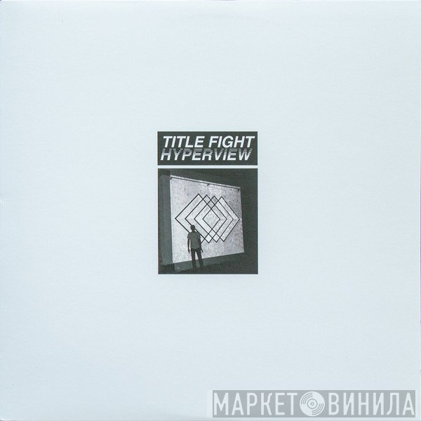 Title Fight  - Hyperview