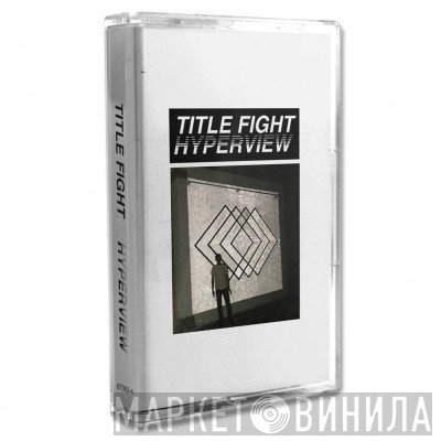Title Fight  - Hyperview