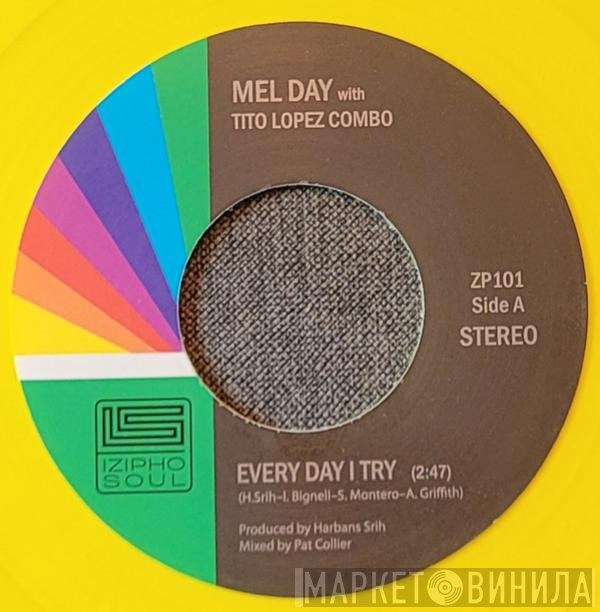 Tito Lopez Combo, Mel Day - Every Day I Try / Baby Girl