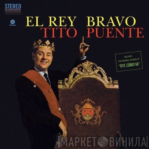 Tito Puente - El Rey Bravo