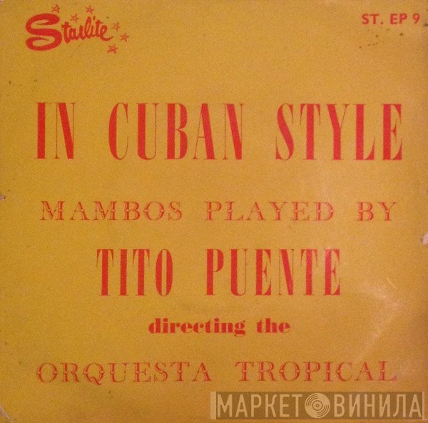 Tito Puente, Orquesta Tropical  - In Cuban Style