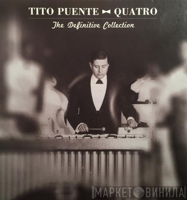 Tito Puente  - Quatro The Definitive Collection