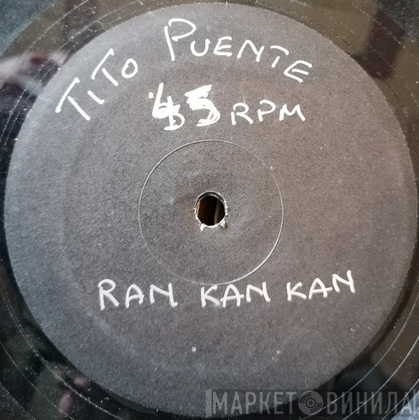 Tito Puente  - Ran Kan Kan