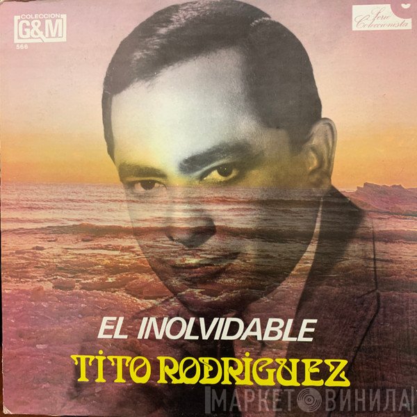 Tito Rodriguez  - El Inolvidable