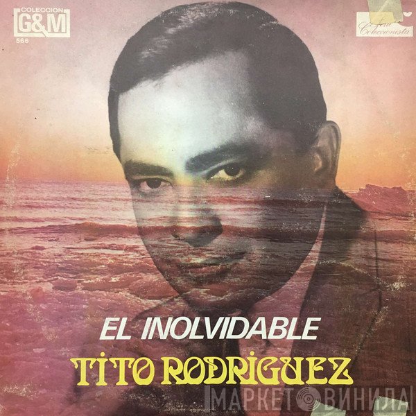 Tito Rodriguez  - El Inolvidable