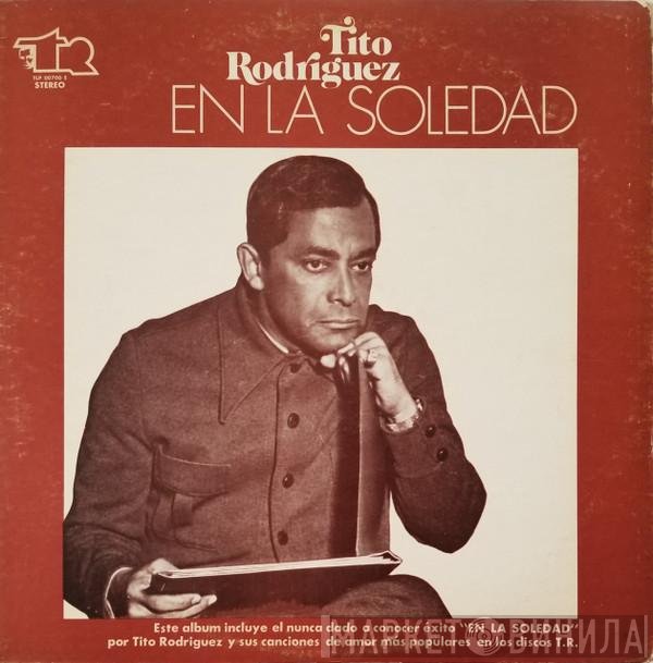 Tito Rodriguez  - En la Soledad