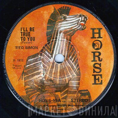 Tito Simon - I'll Be True To You