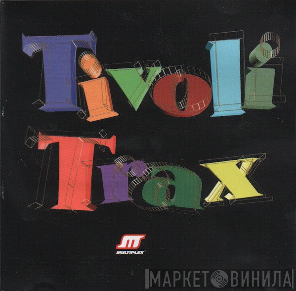  - Tivoli Trax