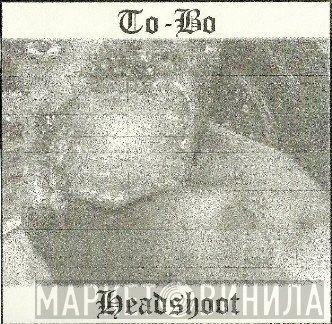 To-Bo  - Headshoot
