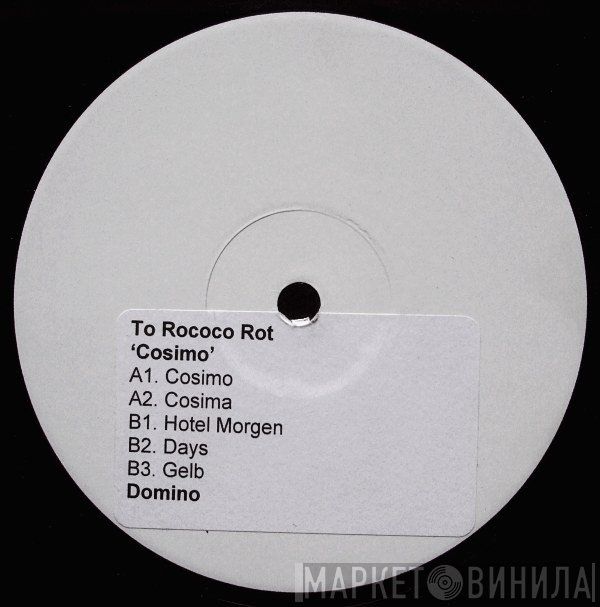 To Rococo Rot - Cosimo
