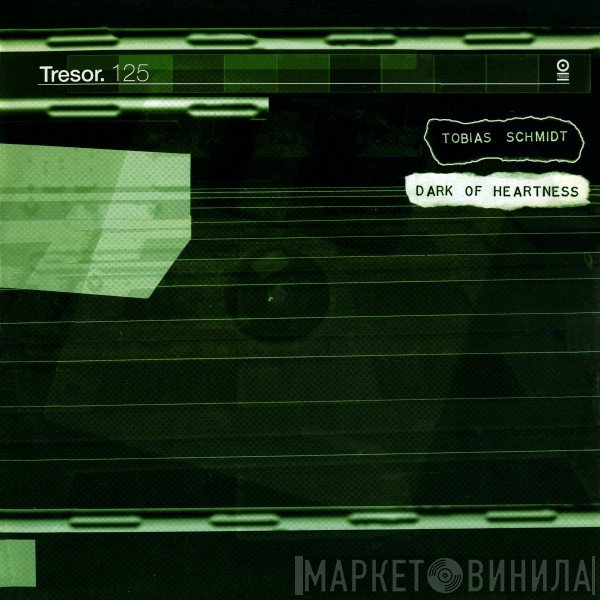Tobias Schmidt - Dark Of Heartness