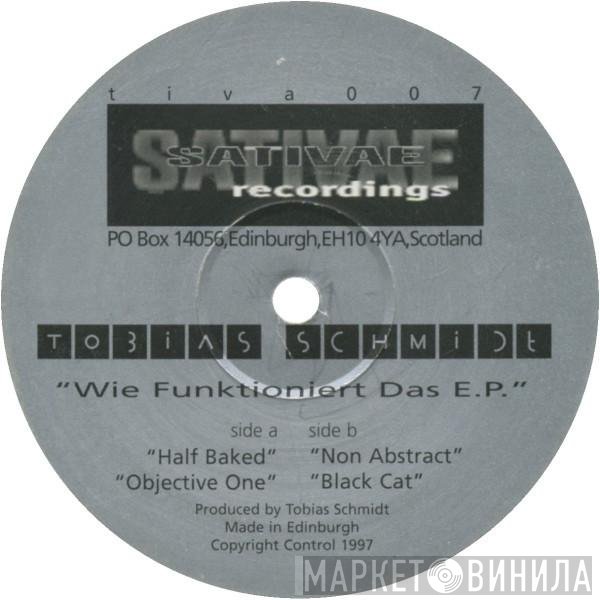 Tobias Schmidt - Wie Funktioniert Das E.P.