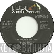 Toby Beau, The Main Ingredient - My Angel Baby / Just Don't Want To Be Lonely