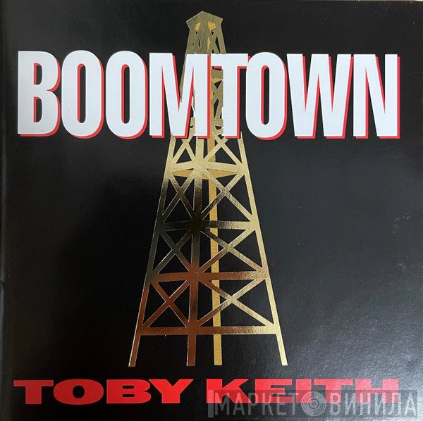 Toby Keith  - Boomtown