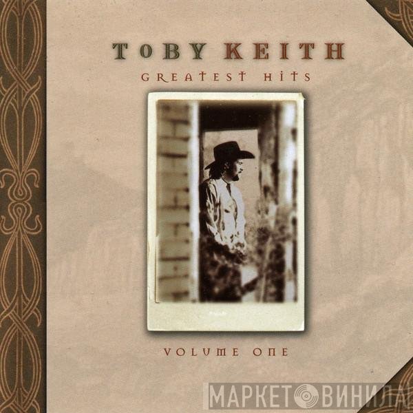 Toby Keith - Greatest Hits Volume One