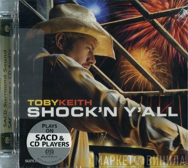 Toby Keith - Shock'n Y'all