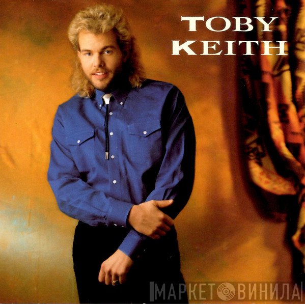 Toby Keith - Toby Keith