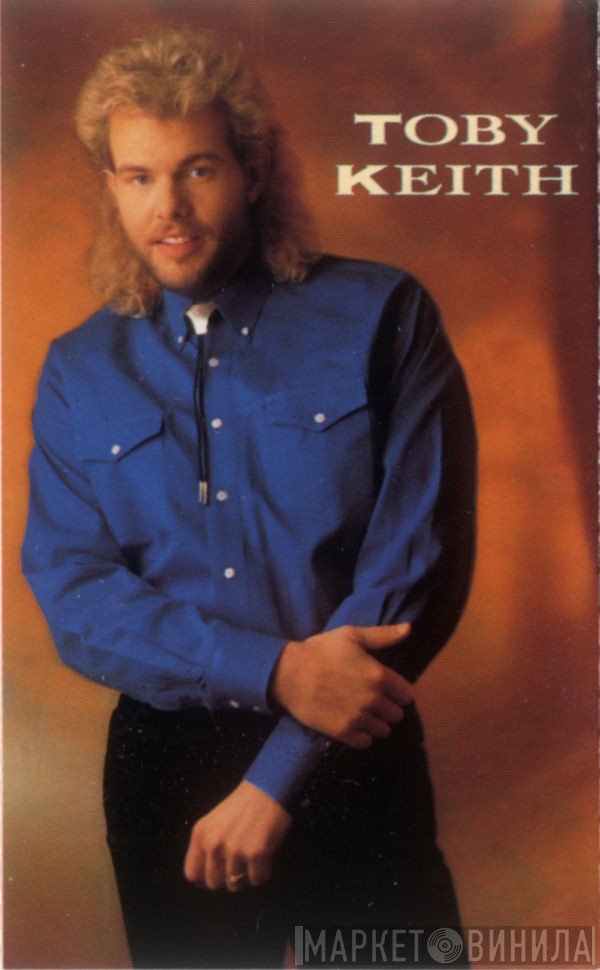 Toby Keith  - Toby Keith