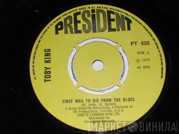 Toby King - First Man To Die From The Blues