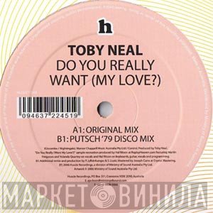 Toby Neal - Do You Really Want (My Love?)