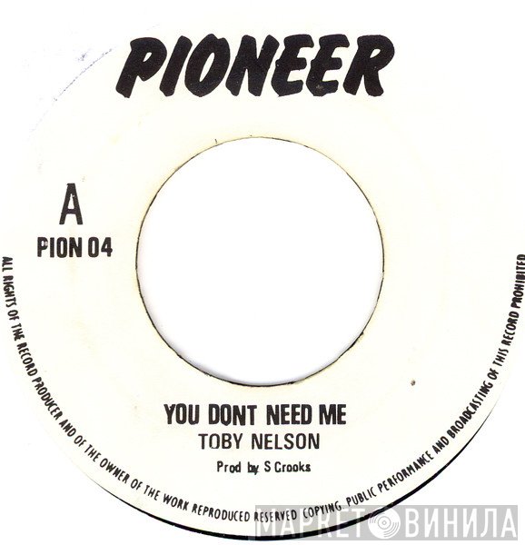 Toby Nelson - You Don't Need Me