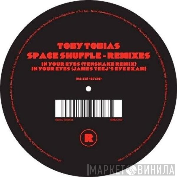 Toby Tobias  - Space Shuffle - Remixes