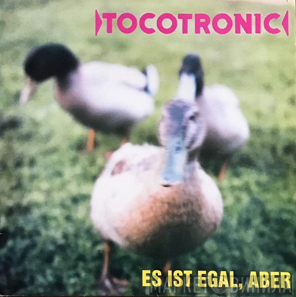 Tocotronic  - Es Ist Egal, Aber