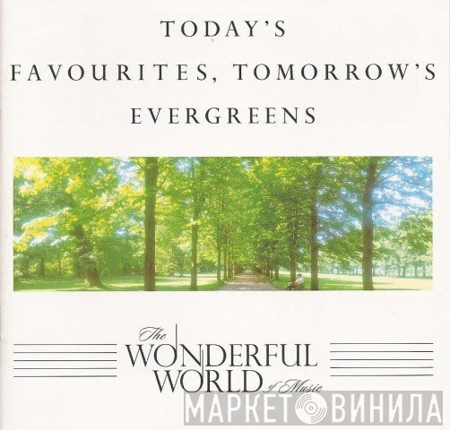  - Today's Favourites, Tomorrow's Evergreens