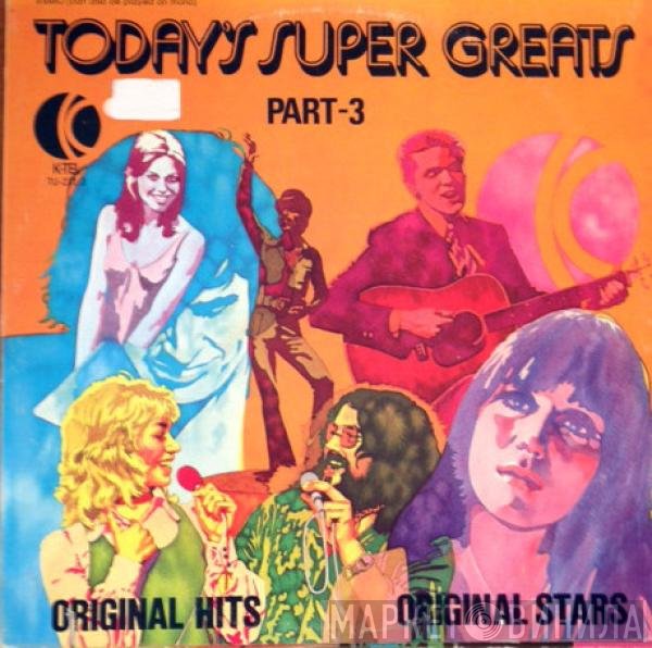  - Today's Super Greats (Part-3)
