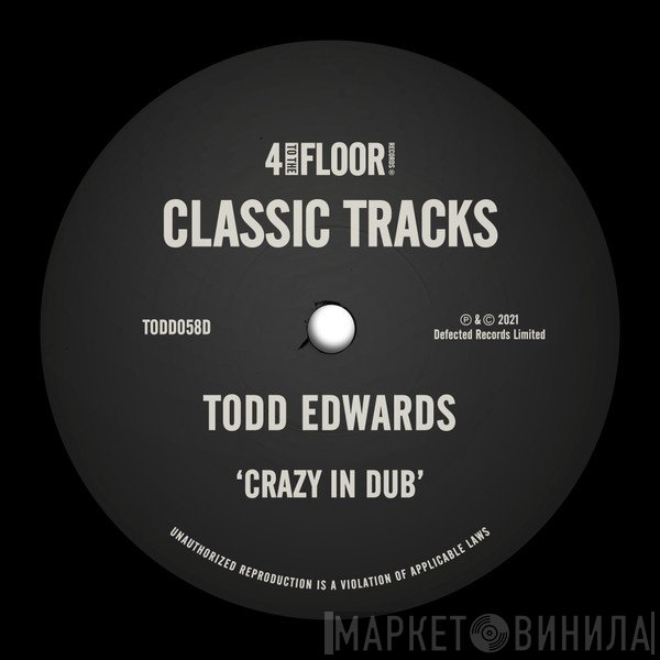 Todd Edwards  - Crazy In Dub