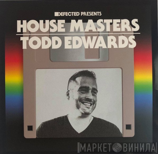 Todd Edwards - House Masters