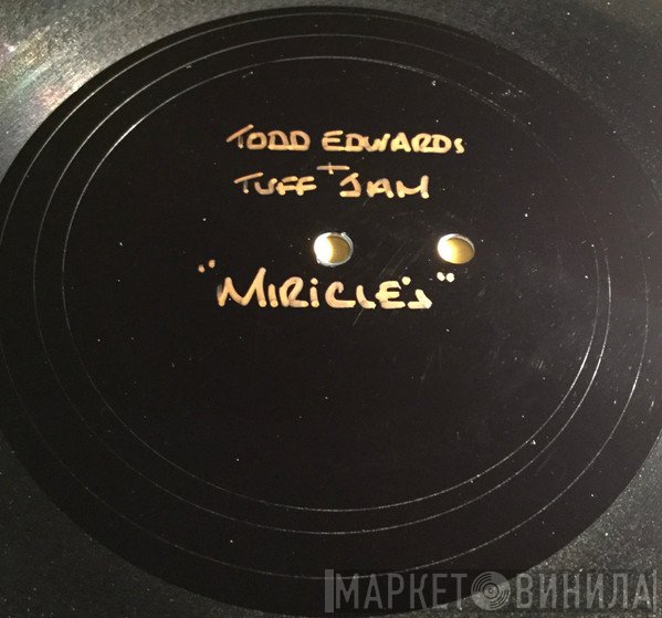 Todd Edwards  - Miracles