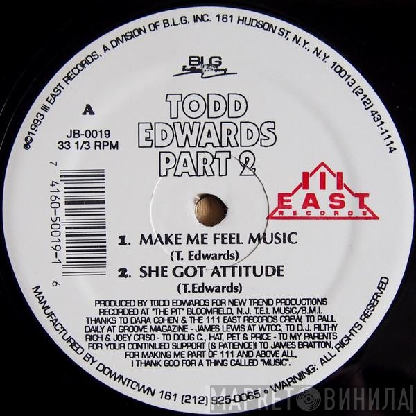 Todd Edwards  - Part 2