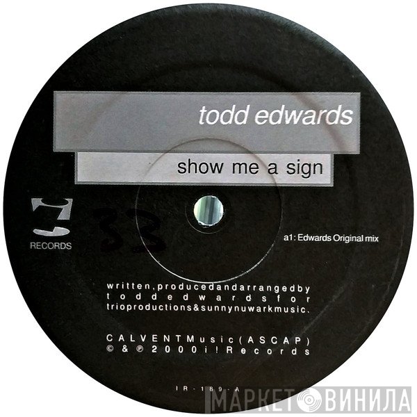 Todd Edwards  - Show Me A Sign