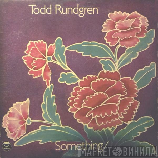 Todd Rundgren  - Something / Anything?