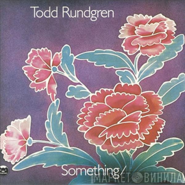 Todd Rundgren  - Something / Anything?