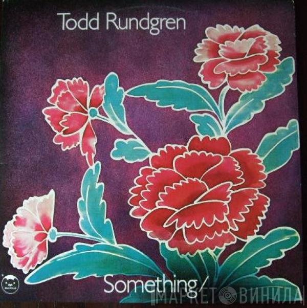 Todd Rundgren  - Something/Anything?