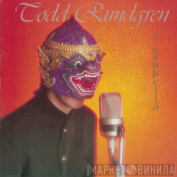 Todd Rundgren  - A Cappella