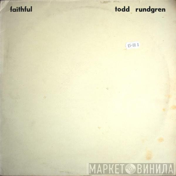 Todd Rundgren - Faithful
