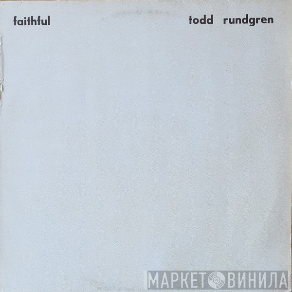 Todd Rundgren - Faithful