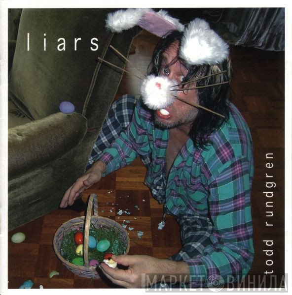 Todd Rundgren  - Liars