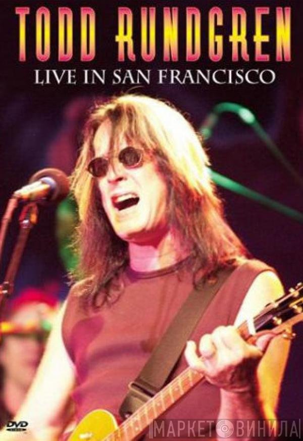 Todd Rundgren  - Live In San Francisco