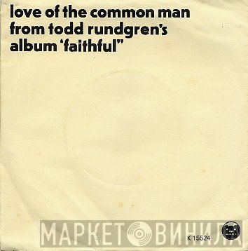 Todd Rundgren - Love Of The Common Man