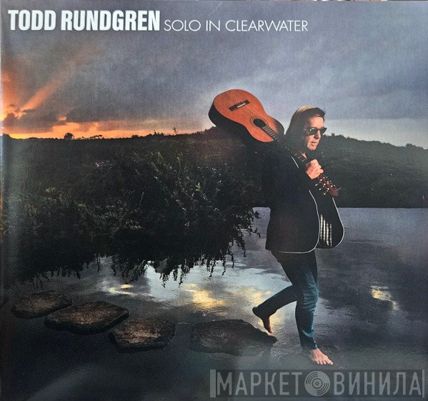 Todd Rundgren - Solo In Clearwater