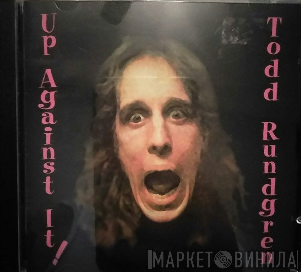 Todd Rundgren  - Up Against It
