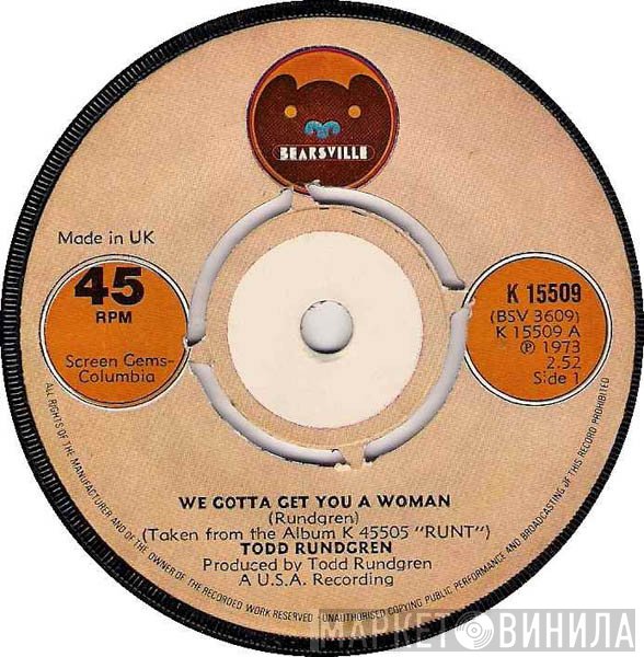Todd Rundgren - We Gotta Get You A Woman