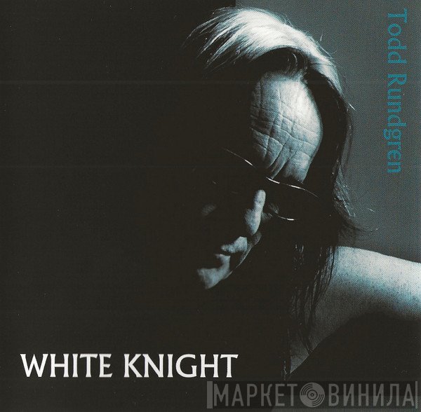 Todd Rundgren  - White Knight