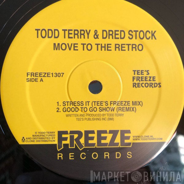 Todd Terry, Dred Stock - Move To The Retro