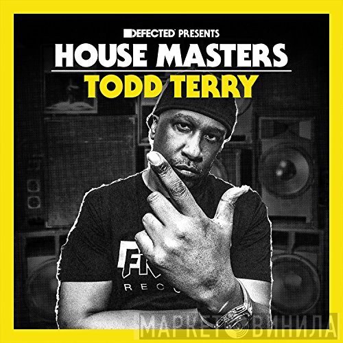 Todd Terry  - House Masters