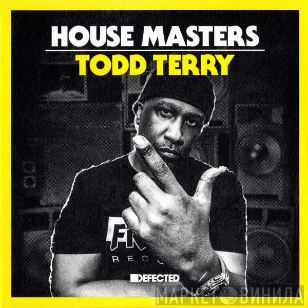 Todd Terry  - House Masters